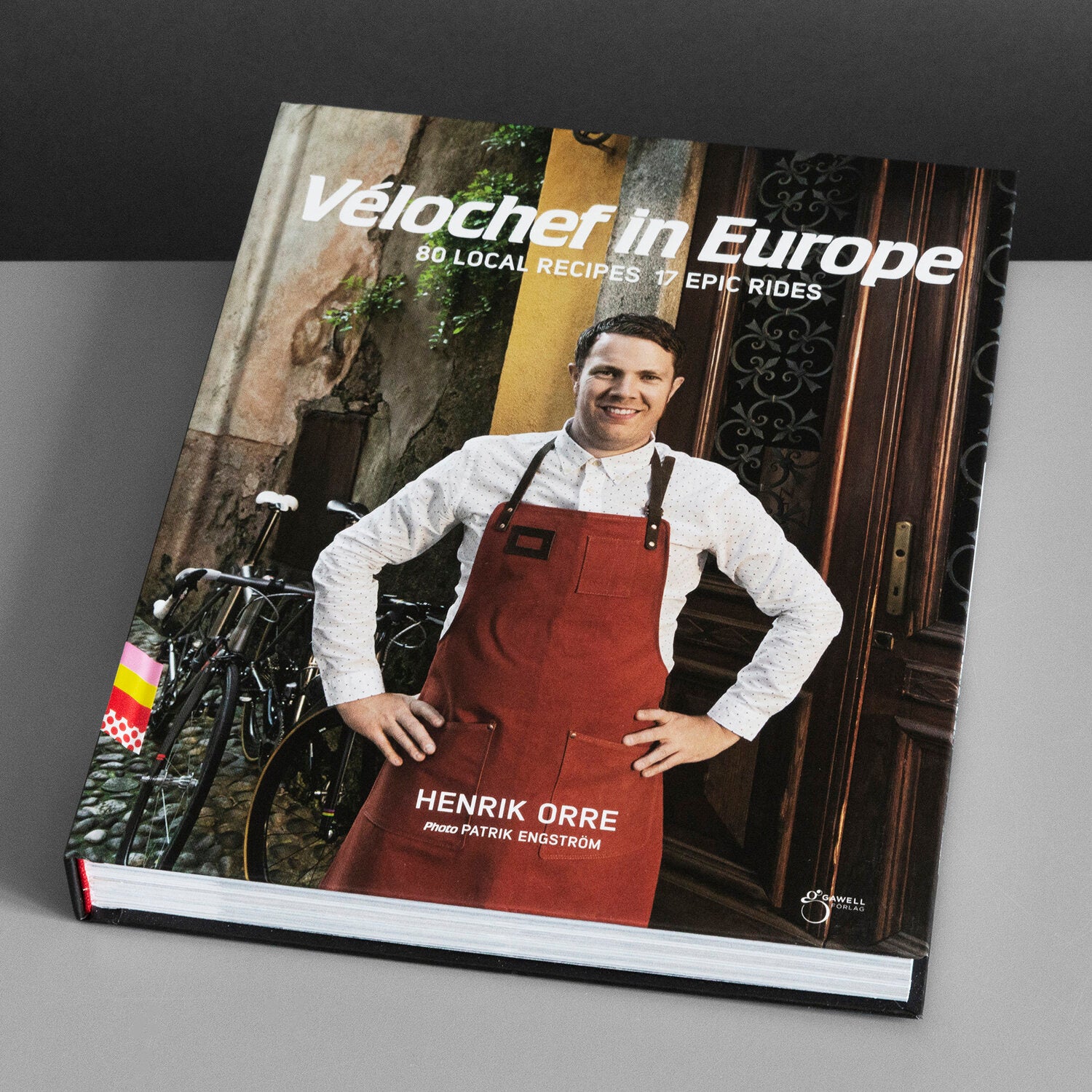 Vélochef en Europe, 80 recettes locales, 17 randonnées cyclistes épiques